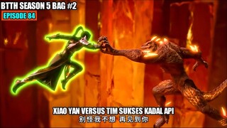 BTTH SEASON 5 EPISODE 84 SUB INDO - Xiao Yan Teknik Pedang Dewa Tempur Master Dou Zun