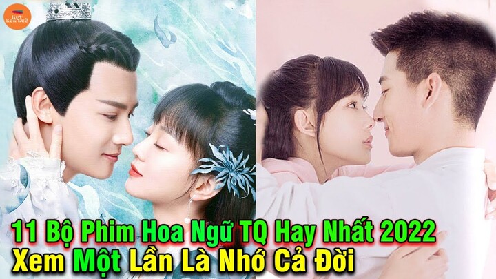 Top 11 Bộ Phim Hoa Ngữ Trung Quốc Hay Nhất Đáng Cày Nhất Năm 2022 Xem 1 Lần Là Nhớ Cả Đời