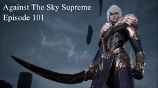 Against The Sky Supreme Episode 101