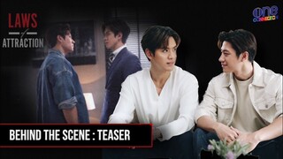 เมื่อรักดึงดูดให้พวกเขากลับมาพบกันอีกครั้ง! l เบื้องหลังการถ่ายทำ Teaser "Laws of Attraction"