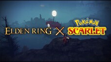 ELDEN RING x POKEMON SCARLET VIOLET