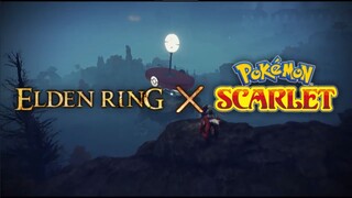 ELDEN RING x POKEMON SCARLET VIOLET