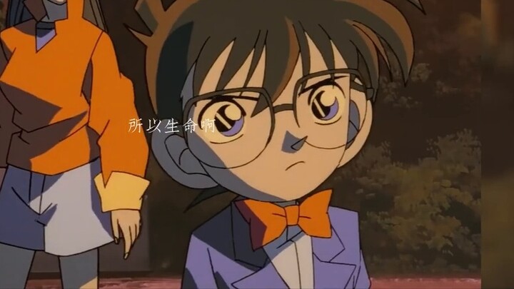 "So life, it is as bitter as a song" [Kudo Shinichi|Line to] HB to me