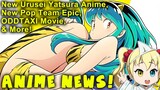 Anime News: Urusei Yatsura Anime, NGNL and Reincarnated As A Slime Ending, ODDTAXI Movie, and more!