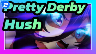 Pretty Derby|[MAD/Rice Shower]Hush is a medal for the challenger!_2