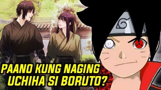 SI BORUTO KAYA ANG MAGIGING PINAKA MALAKAS NA UCHIHA?