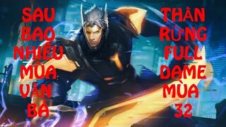 Thần rừng full dame mùa 32 huỷ diệt rank cao thủ 10*