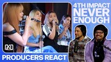 PRODUCERS REACT - 4th Impact Never Enough Reaction