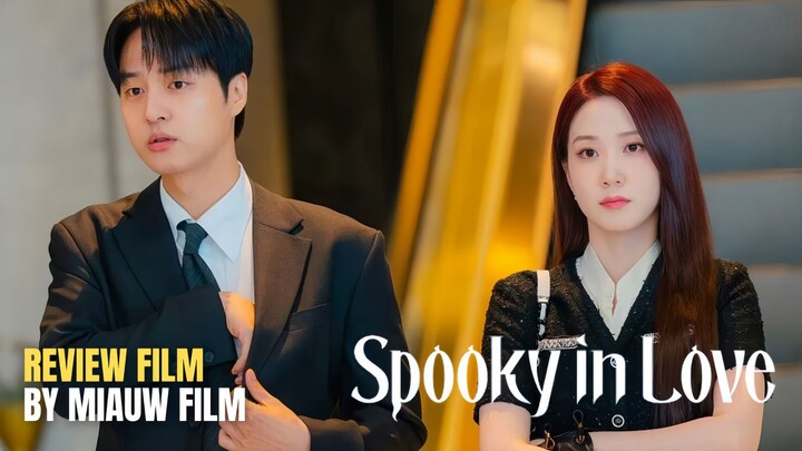 🎬 Spooky in Love (2026) Episode 9 Sub Indonesia
