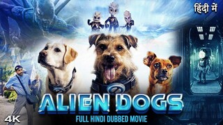 ALIEN DOGS फुल हिंदी मूवी _ 4K HD _ हॉलीवुड एक्शन हिंदी दब मूवीज  _ Myron Donley