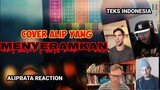 Cover ALIP yang MENYERAMKAN -  Alip Ba Ta Reaction Terbaru - Teks Indonesia