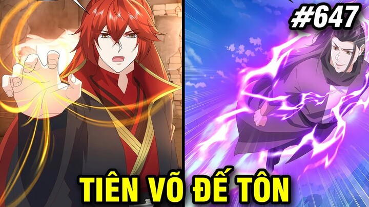 Tiên Võ Đế Tôn Chap 647 | Review Phim Truyện Tranh Hay | Lệ Phi Vũ