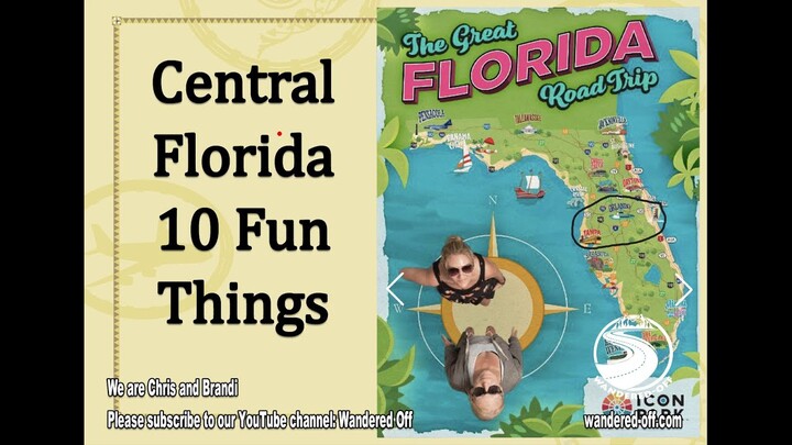 10 Fun Things in Central Florida - within 2 hours of Orlando