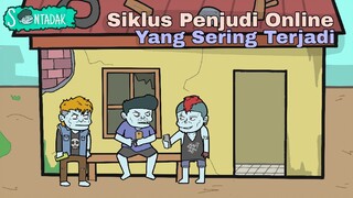 Siklus Penjudi Online Yang Sering Terjadi (Animasi Sentadak)