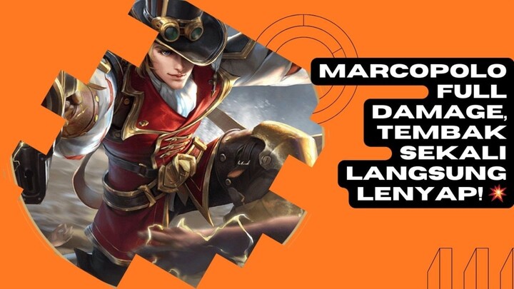 "MARCO POLO GG! Dash Ke Sana-Sini, Kill Nggak Habis-Habis!"