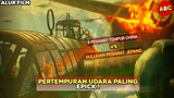 SERU BANGET ‼️ PERJUANGAN 8 PILOT PESAWAT VS PULUHAN PESAWAT TEMPUR | Alur Cerita film Air Strike