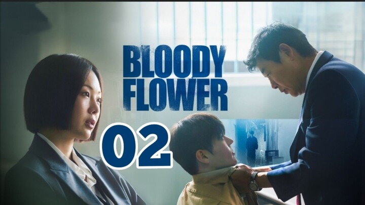 Ep. 2 • BLØØDY FLØW3R • Thriller/Crime/Psychological