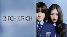 Bitch x Rich. Sub Indo Ep. 09