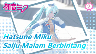 [Hatsune Miku | MMD] Salju Malam Berbintang (Salju Miku YYB 2021)_2