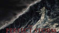 The Perfect Storm (2000) เดอะ เพอร์เฟ็กต์ สตอร์ม มหาพายุคลั่งสะท้านโลก