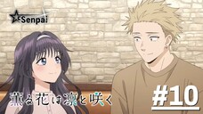Kaoru Hana wa Rin to Saku - Tập 10 (Vietsub)
