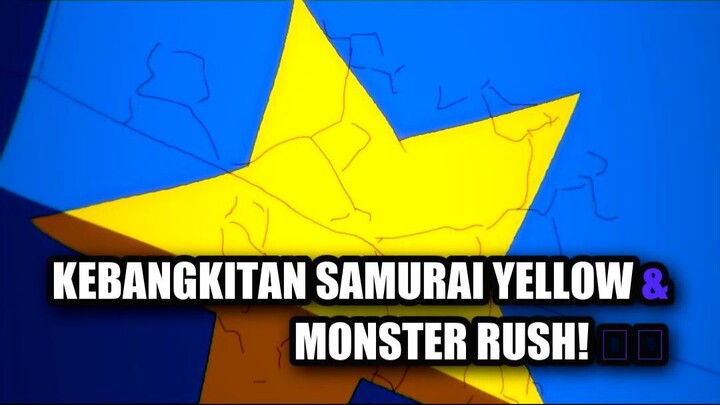Kebangkitan Samurai Yellow & Monster Rush! ⚔️