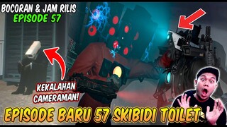 BOCORAN & JAM RILIS EPISODE BARU 57 SKIBIDI TOILET! CAMERAMAN TITAN UPGRADE VS SPEAKERMAN TITAN!