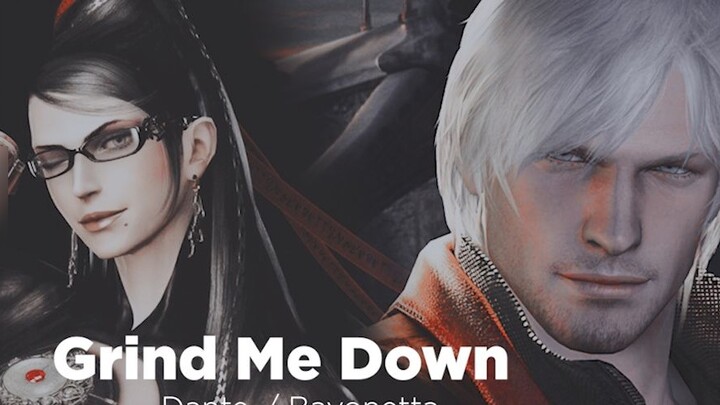 Lalang‖ [Debiru Mei Kurai / Angel Hunt] Dante / Bayonetta Grind Me Down - Aku lain di dunia