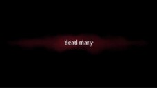 Dead Mary feat. Dominique Swain (Horror Movie)