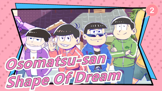 [Osomatsu-san/Hand Drawn MAD] Shape Of Dream [The Movie]_2