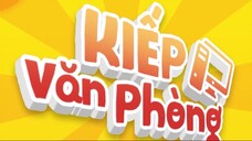 Kiếp Văn Phòng Tập 68