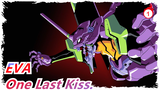 EVA|[Final/MAD]One Last Kiss. Goodbye!_1