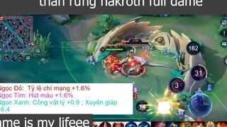 thần rừng nakroth full dame p1 #gameismylifeee