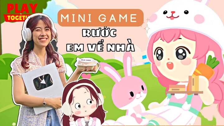 Mini game: "RƯỚC EM VỀ NHÀ", Cùng Sunniee Chơi Lớn - Play Together