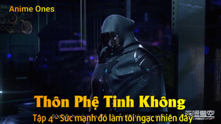 Thôn Phệ Tinh Không Tập 4 - Sức mạnh đó làm tôi ngạc nhiên đấy