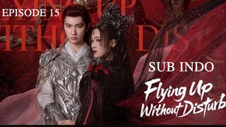 £l¥ïñg Úþ Wï†h𵆠Ð阮µrß l TERBANG TANPA GANGGUAN EP15 SUB INDO