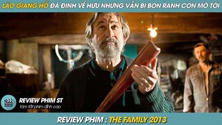 REVIEW PHIM ST | TÓM TẮT PHIM NHÀ TÔI 3 ĐỜI LÀM GIANG HỒ HỔ BÁO CÁO CHỒN