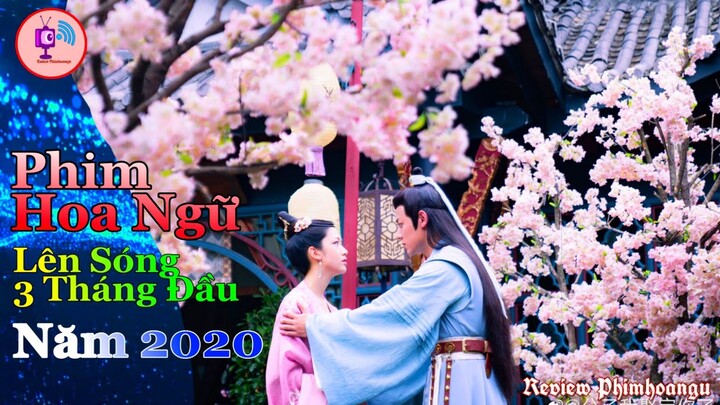 Top 19 Bộ Phim Cổ Trang Hoa Ngữ Hay Nhất Đã Lên Sóng Trong 3 Tháng Đầu Năm 2020