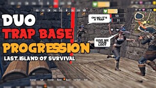 DUO TRAP BASE PROGRESSION - Last Island Of Survival