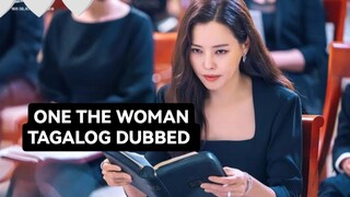 ONE THE WOMAN I EPISODE 13 I TAGALOG DUBBED