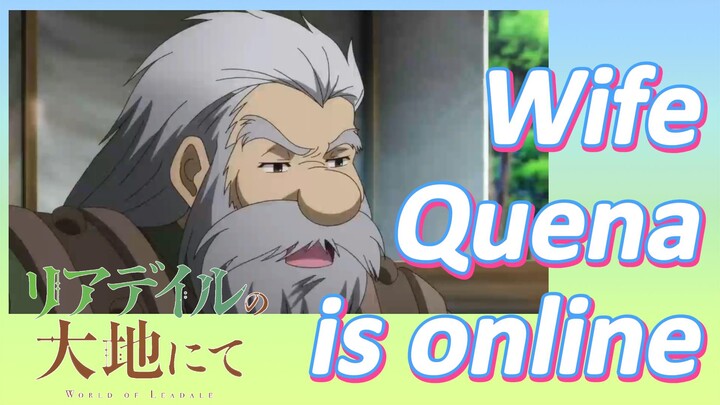 [In the Land of Leadale] Wife Quena is online