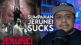 SUMPAHAN JERUNEI - Movie Review