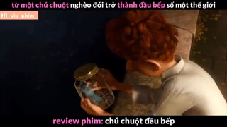 REVIEW PHIM: “ CHÚ CHUỘT ĐẦU BẾP “ ( Phần 5 ) #reviewphimhaynhat