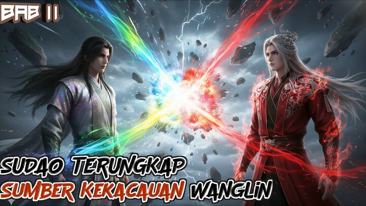 ASAL USUL SUDAO TERUNGKAP Bab 2 [ Penguasa 7 Warna Renegade Immortal ]