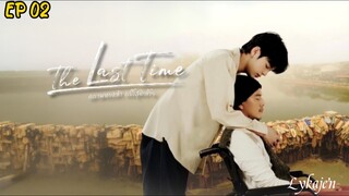 🇹🇭[BL]THE LAST TIME EP 02(engsub)2025