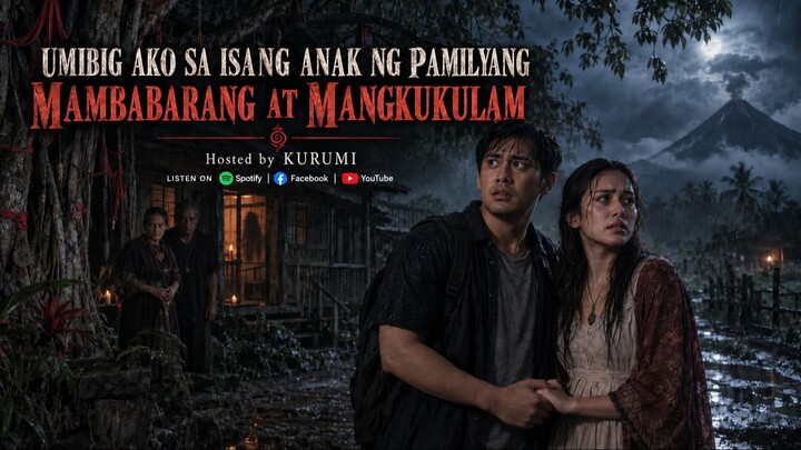 Umibig Ako Sa Isang Anak Ng Pamilyang Mambabarang | LihimSaDilim | TagalogHorrorStory