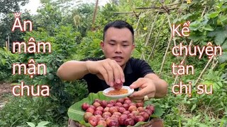 Đức Sơn Vlog Ăn Mận Chua Và Kể Chuyện Tán Chị Su