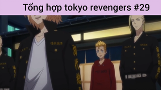 Tổng hợp Tokyo revengers p29