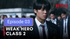 Weak Hero Class 2 Episode 03 in Hindi dubbed