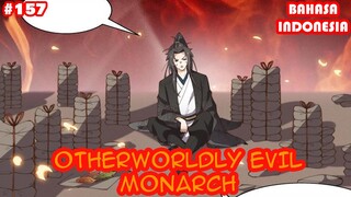 Otherworldly Evil Monarch | #157 | (Sub Indo) | Alkimia!